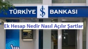 İş Bankası Ek Hesap İncelemesi