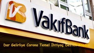 Vakıfbank Temel İhtiyaç Destek Kredim Onaylandı Nasıl Çekerim