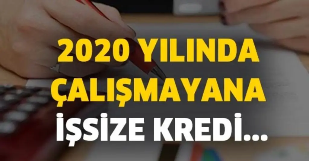 İşsize Kredi Veren Bankalar 2020