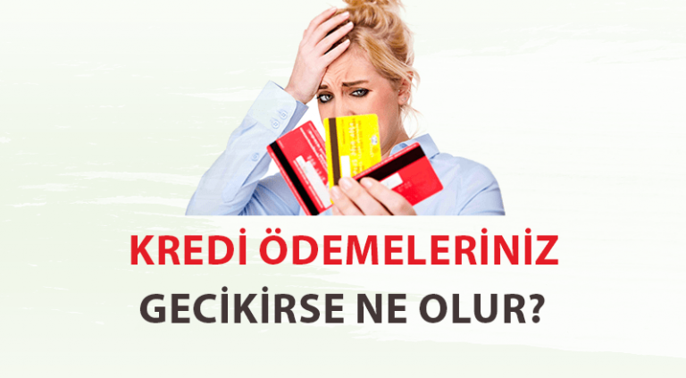 Kredi Kartı Ödemesi Gecikmesi Nedir?